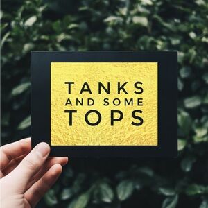 Tanks and Some Tops